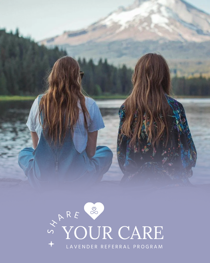 Share Your Care Lavender Referral Program Share Your Care Lavender Referral Program